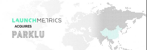 法国时尚及奢侈品牌营销解决方案供应商 Launchmetrics收购媒体策划公司